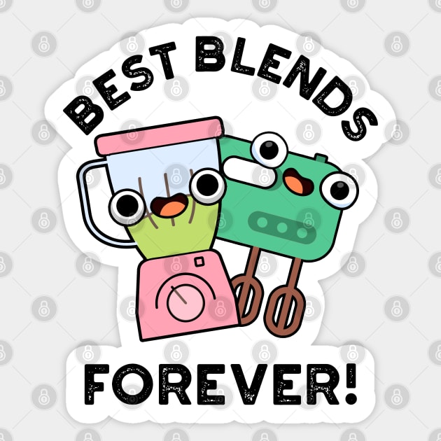 Best Blends Forever Cute BFF Pun Sticker by punnybone